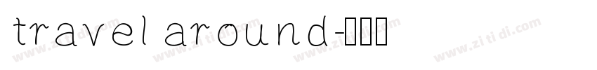 travel around字体转换